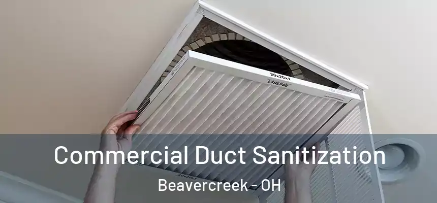 Commercial Duct Sanitization Beavercreek - OH
